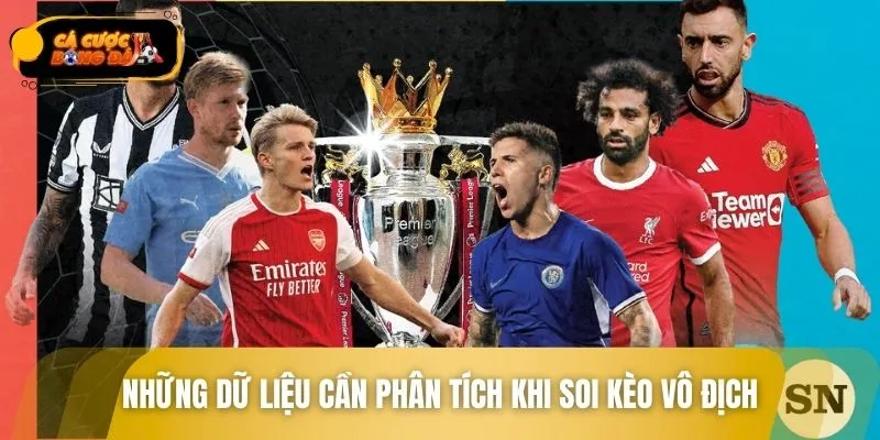Chú ý những thông khi soi kèo vô địch