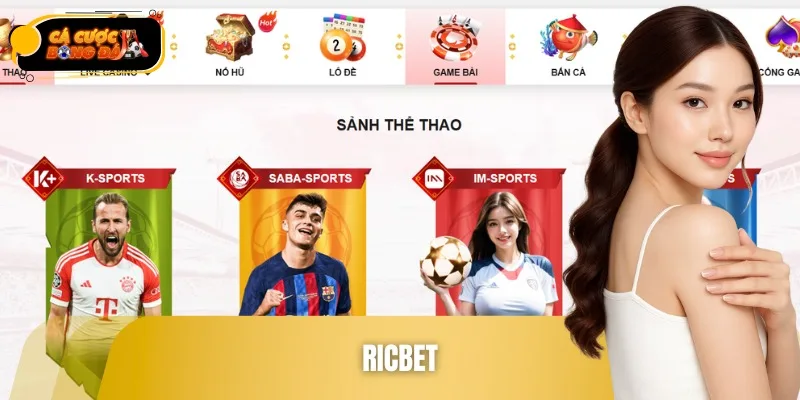 RICBET phục vụ cho phân khúc khách hàng thượng lưu
